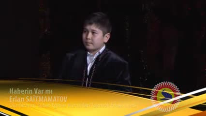 Эрлан Сайтмаматов: "Haberin var mı" 